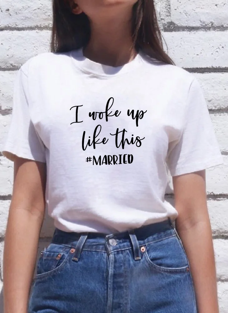 

I Woke Up Like This Printed Short Sleeve T-shirt Women Summer O-neck Cotton T Shirt Women Casual Loose Tee Shirt Femme