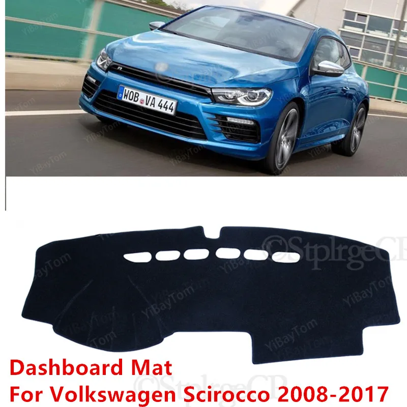 

For Volkswagen VW Scirocco 2008~2017 Anti-Slip Mat Sunshade Dashmat Protect Carpet Dashboard Cover Pad Accessories