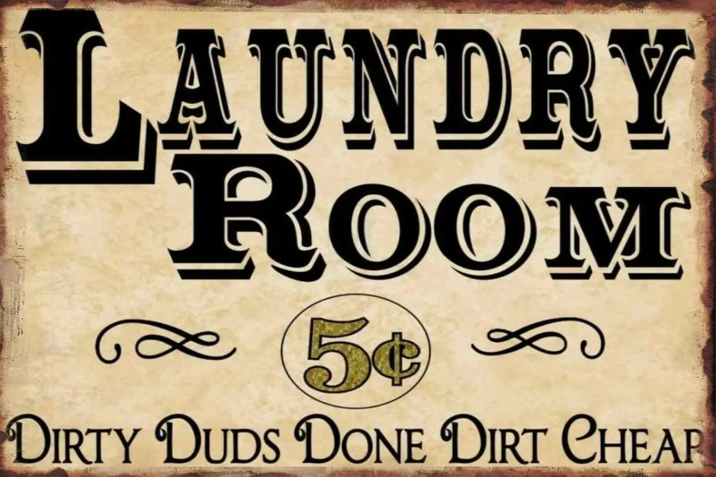 

Room 5 Cents Dirty Duds Done Dirt Metal Sign Men Women,Wall Decor for Bars,Restaurants,cafes,Laundry Room Pubs 12x16 inch