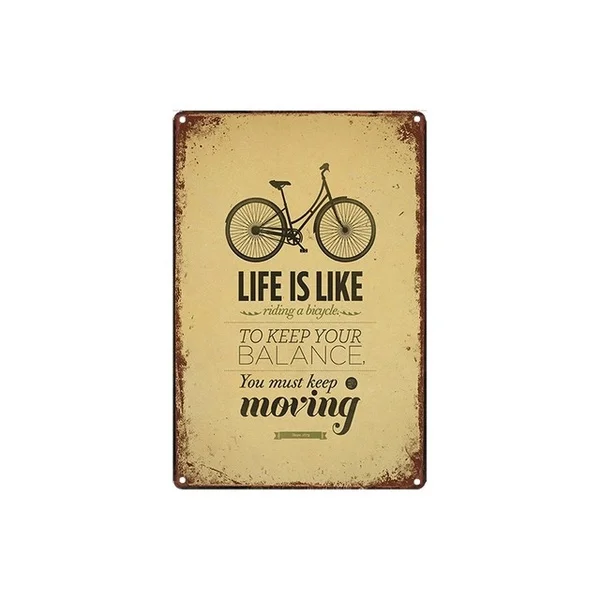 

Life Is Like Riding a Bicycle to Keep Your Balance Metal Tin Sign 8x12 Inch Home Kitchen Bedroom Bar Pub Wall Decor Men Cave