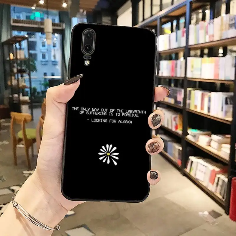 

Looking for alaska daisy letters Phone Case For Huawei honor Mate P 10 20 30 40 Pro 10i 9 10 20 8 x Lite