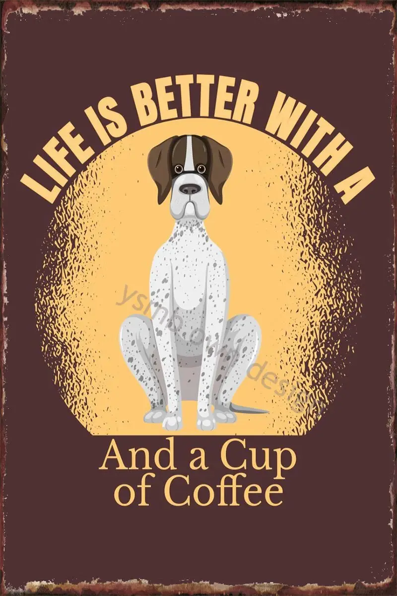 

Винтажная металлическая ретро-вывеска Pointer And Coffee Life, Оловянная табличка, Настенный декор для художественного клуба, мужской пещеры, кафе, па...
