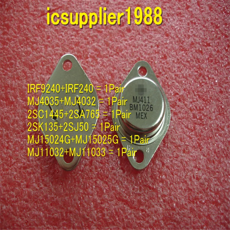 IRF240 MJ4035 + MJ4032 2SC1445 2SA765 2SK135 2SJ50 MJ15024G MJ15025G MJ11032 MJ11033 1 пара = шт. шт.|Запчасти и