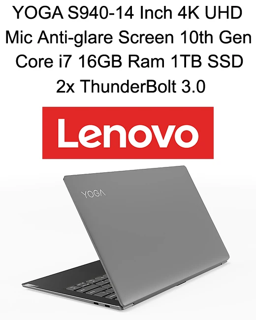 Высококачественный ноутбук Lenovo Yoga S940 14 дюймов 4K UHD антибликовое стекло 3D экран i7 1065G7 16 ГБ ОЗУ 1 ТБ SSD Type C ThunderBolt
