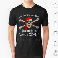 im the reason why t shirt print for men cotton new cool tee im the reason reason why rum always jack gone whisky run
