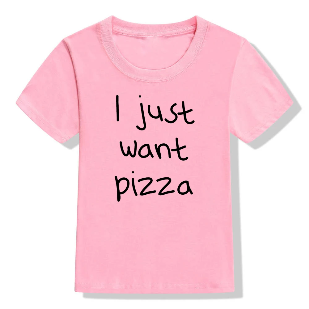 Футболка с надписью I Just Want Pizza для детей Летние футболки короткими рукавами