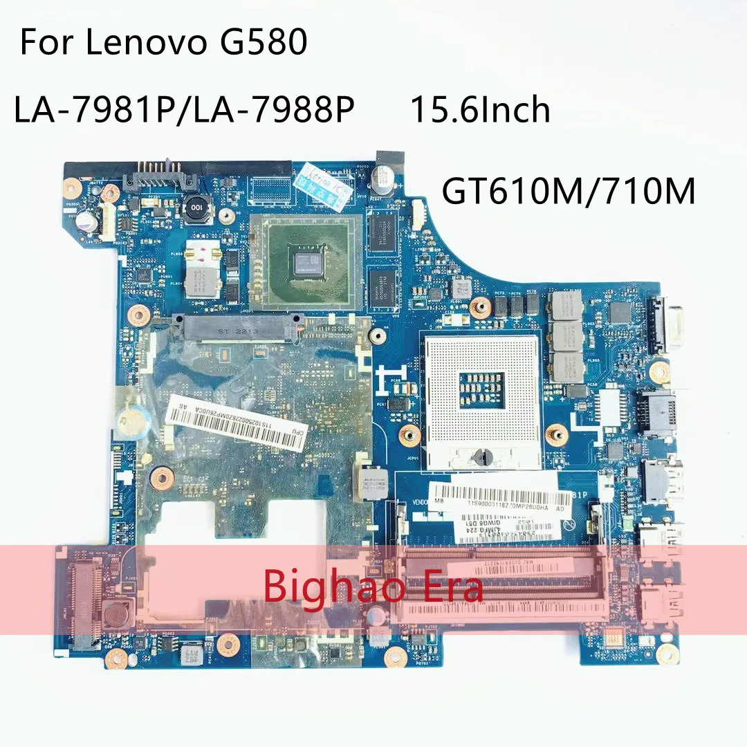 

LA-7988P For Lenovo G580 Laptop motherboard QIWG5_G6_G9 LA-7981P REV:1.0 GT610M/710M DDR3 Fully tested