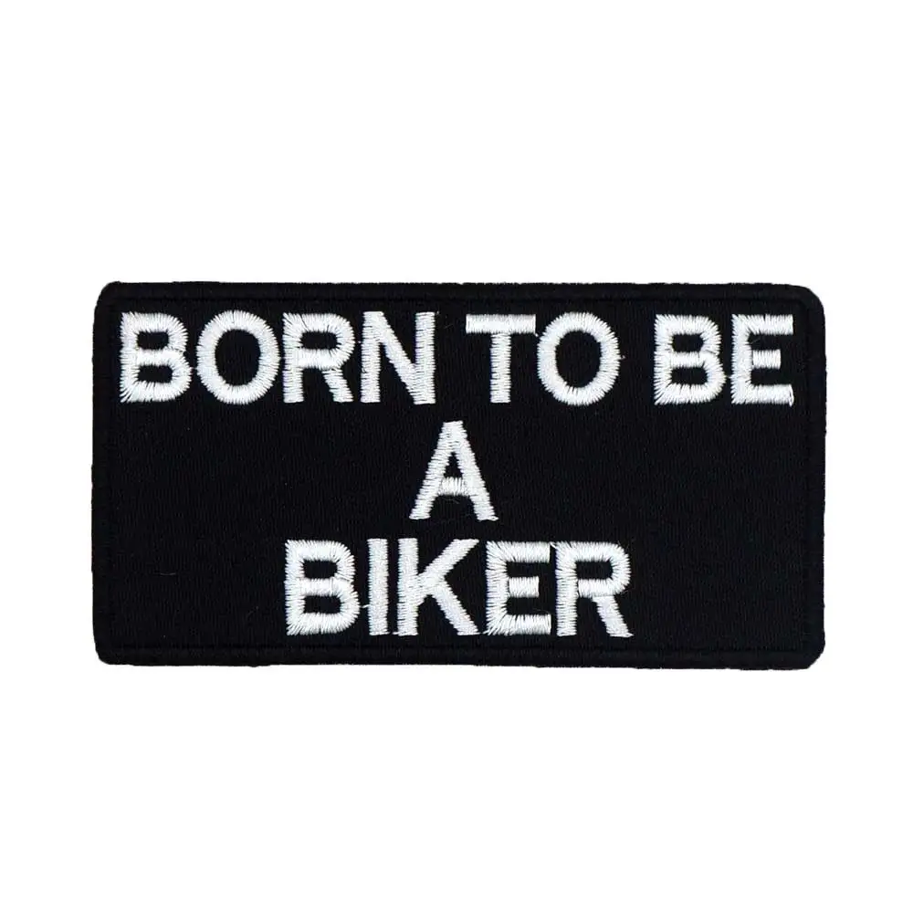 BORN TO BE A байкерские патч вышитая аппликация этикетка для шитья панк байкерское