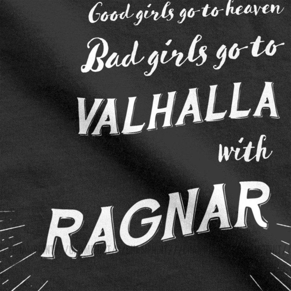 Мужские футболки Bad Girls Go To Valhalla Рагнар из викингов Lothbrok новинка чистого хлопка с