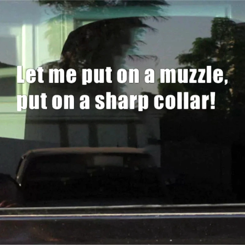 CK20204# наклейки на авто “Let me put on a muzzle sharp collar!” водонепроницаемые машину наклейка