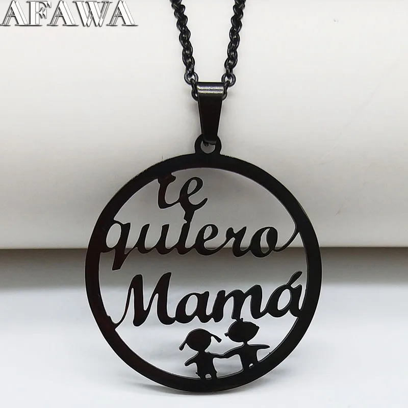 Te Quiero Mama, ожерелье из нержавеющей стали, семейные кулоны для женщин, серебряное ожерелье для мамы и дочки, ювелирные изделия, bisuteria mujer N77527 - Окраска металла: 1Boy1Girl BK 50CM O