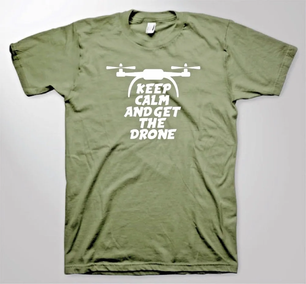 

Keep Calm and Get The Drone New Fashion Men'S Short Sleeve Novelty Cool Tops Men Short Sleeve Tshirt Biker T Shirts
