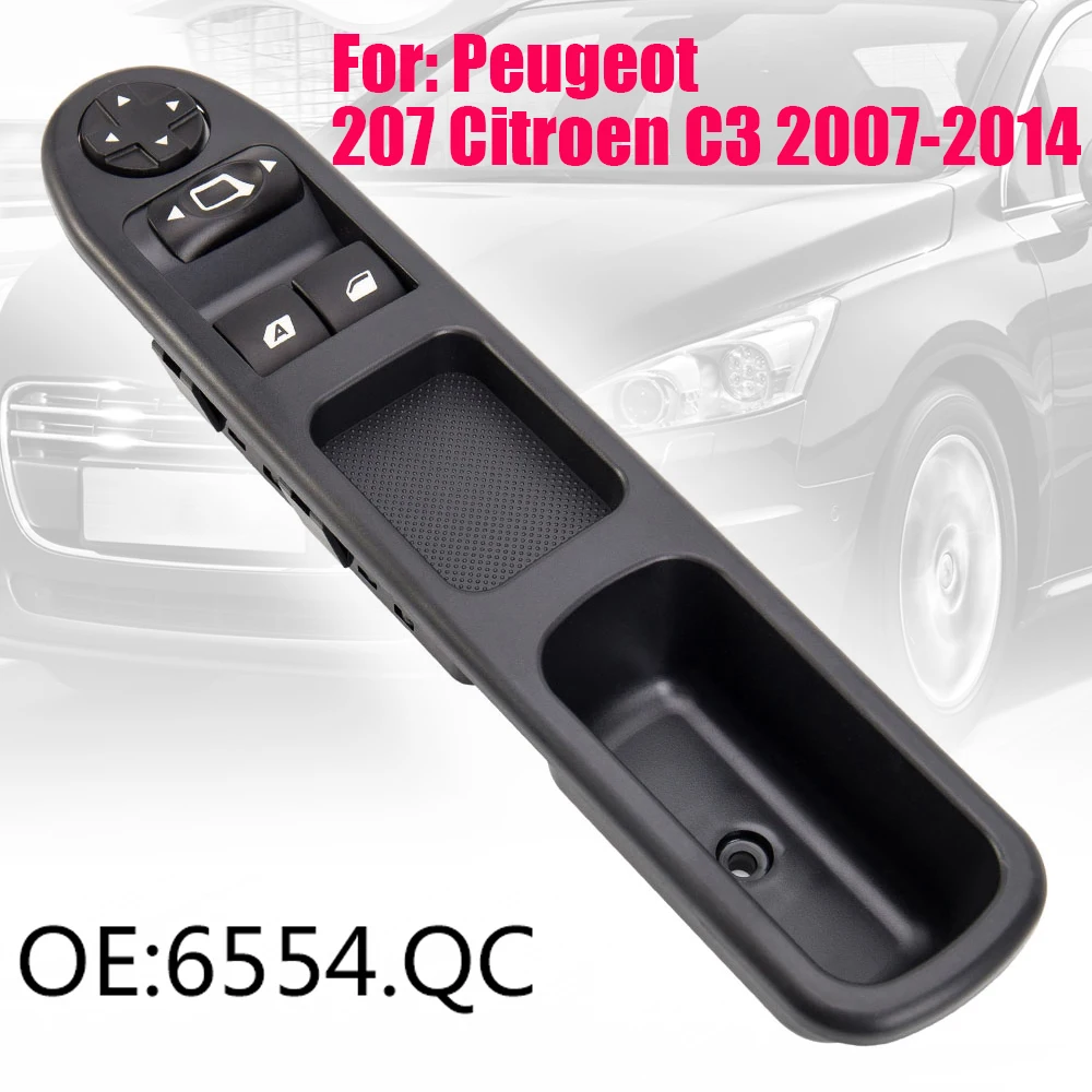 

Electric Power Master Window Control Switch For Peugeot 207 Citroen C3 2007-2014 6554QC Car Accessories