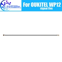 OUKITEL WP12 Antenna signal wire 100  Original New Repair signal flex cable Replacement Accessory For OUKITEL WP12 Cell Phone 
