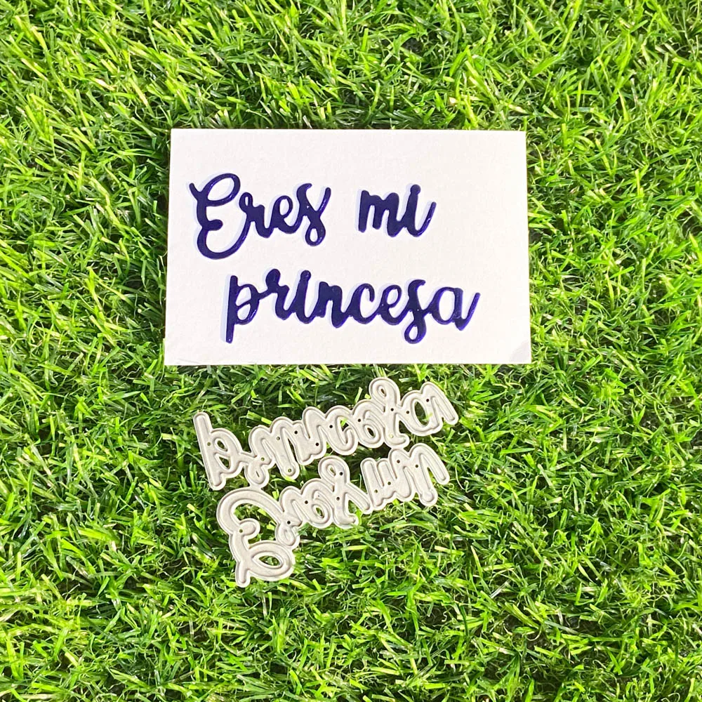 

Spainish You are my Princess Dies Cutting Mold Scrapbooking Embossing Paper Craft Knife Mould Blade Punch Stencil New Arrival
