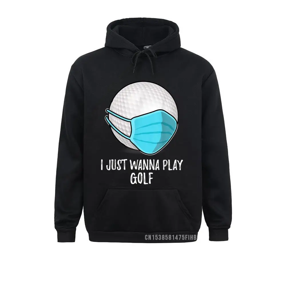 I Just Wanna Play Golf Player Hoodie Youth Sweatshirts Hoodies New Design Outdoor Sportswears