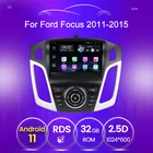 Автомобильный радиоприемник IPS Android 11 RDS для Ford Focus 3 2011-2019 мультимедийный видеоплеер swc wifi 2 + 32 ГБ навигация GPS 2 Din без dvd