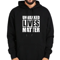 unvaxxed lives matter hoodie no forced vaccines anti vax classic sweatshirt anti vaxxer motivation gift for men women