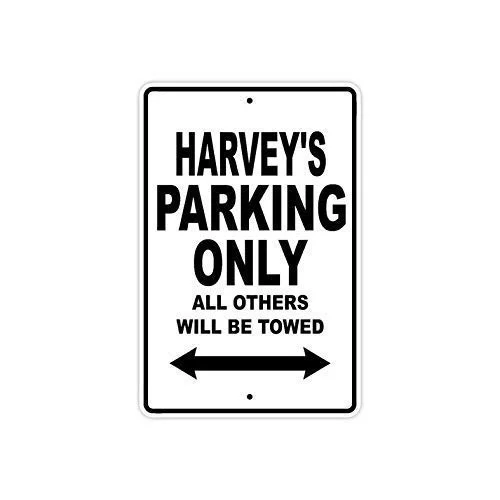 

Harvey's Parking Only All Others Will Be Towed Parking Sign Black Funny Metal Tin Sign Art Wall Decor Rust Free Heavy Duty
