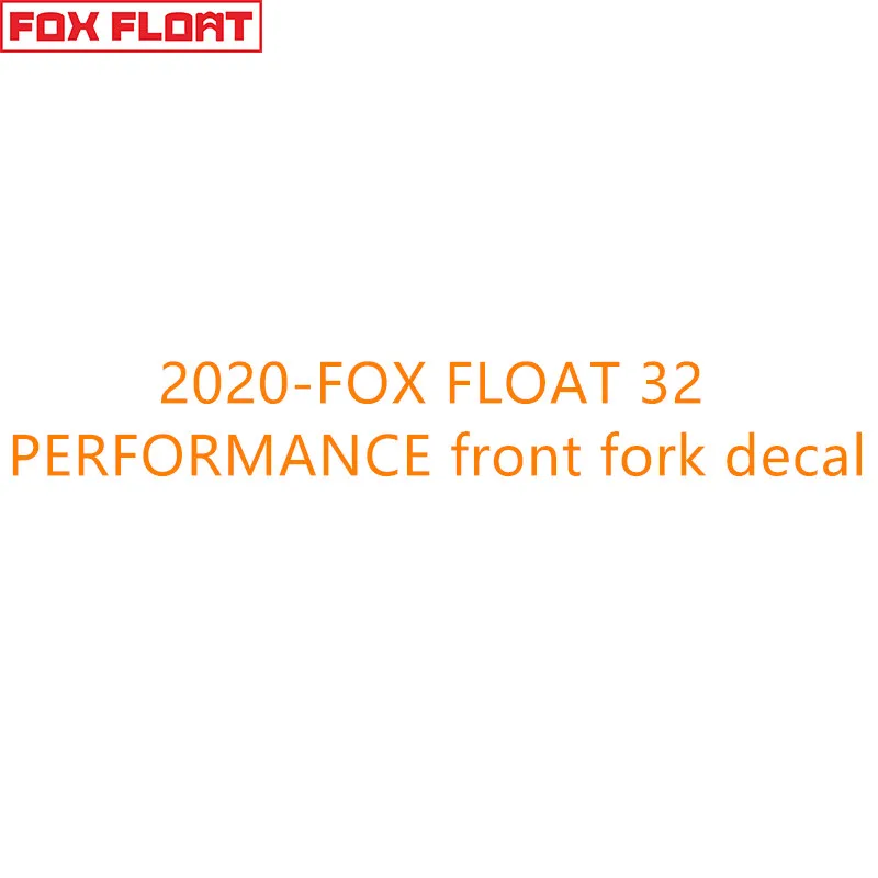 2020-FOX FLOAT 32 производительность передняя вилка наклейка Аксессуары для велосипеда