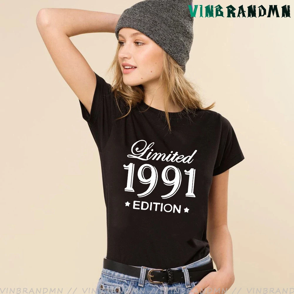 

Funny Summer Style Limited Edition 1991 T Shirts Women Funny Birthday Short Sleeve O Neck Cotton Woman Made In 1991 T-shirt Tops