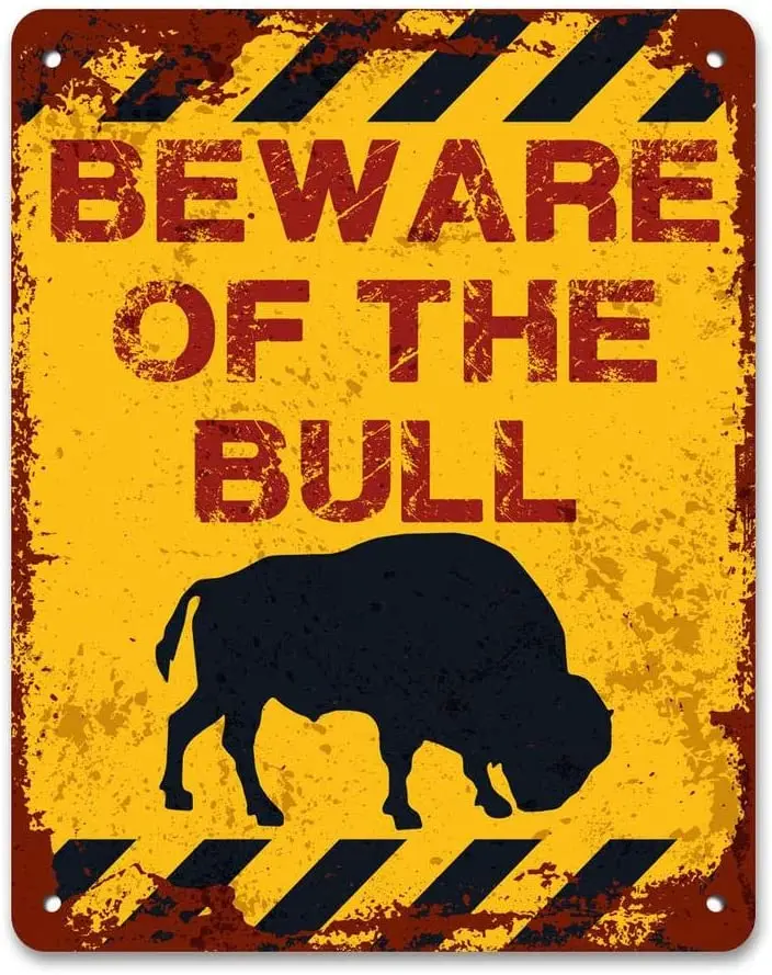 

Metal Sign Text art Beware of the Bull Sign Classic Rust Wall Plaque Decoration Retro Metal Signs Outdoor Personalized 8x12 inch