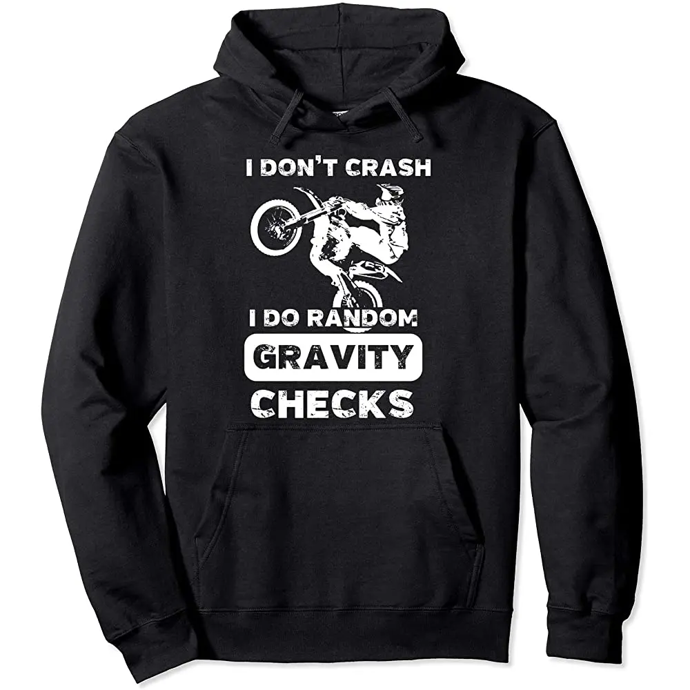 

I Don't Crash I Do Random Gravity Checks Hoodie | Racer Gift