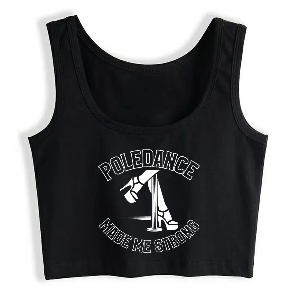 

Crop Top Female Poledance Made Me Strong Vogue Vintage Print Tops Women