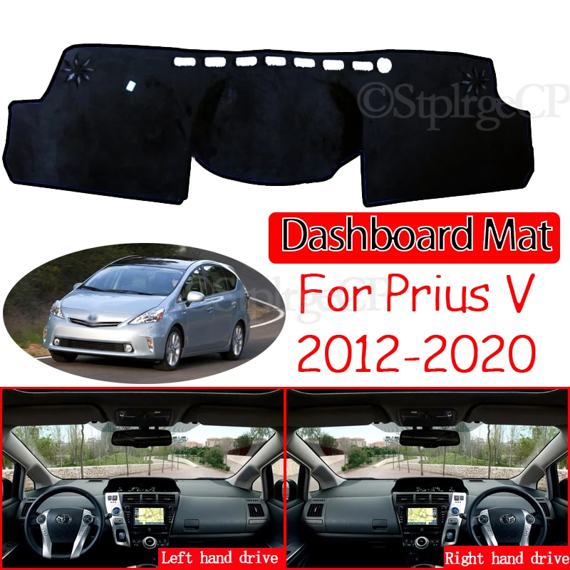 

for Toyota Prius V Daihatsu Mebius 2012 2013 2014 2015 2016 2017 2018 2019 ZVW40 Anti-Slip Mat Dashboard Cover Pad Accessories