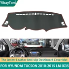 Прочный превосходный Противоскользящий защитный коврик для приборной панели из искусственной кожи, с защитой от ультрафиолета, для Hyundai Tucson 2010-2015, LM Ix35, аксессуары