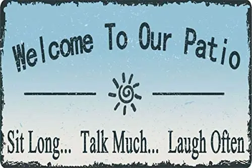 

Welcome to Our Patio Retro Metal Tin Sign Vintage Aluminum Sign for Home Coffee Wall Decor 8x12 Inch