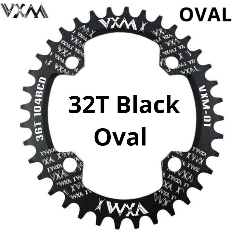 VXM круглая и овальная узкая широкая цепь MTB горный велосипед 104BCD 30T 32T 34T 36T 38T шатун зубная пластина части 104 BCD - Цвет: 32T Black Oval