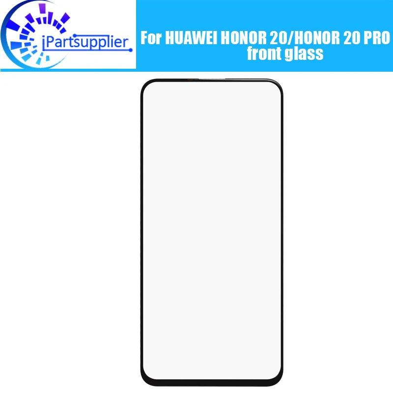 Для Huawei HONOR 20 Переднее стекло экрана Объектив 100% оригинальный передний сенсорный
