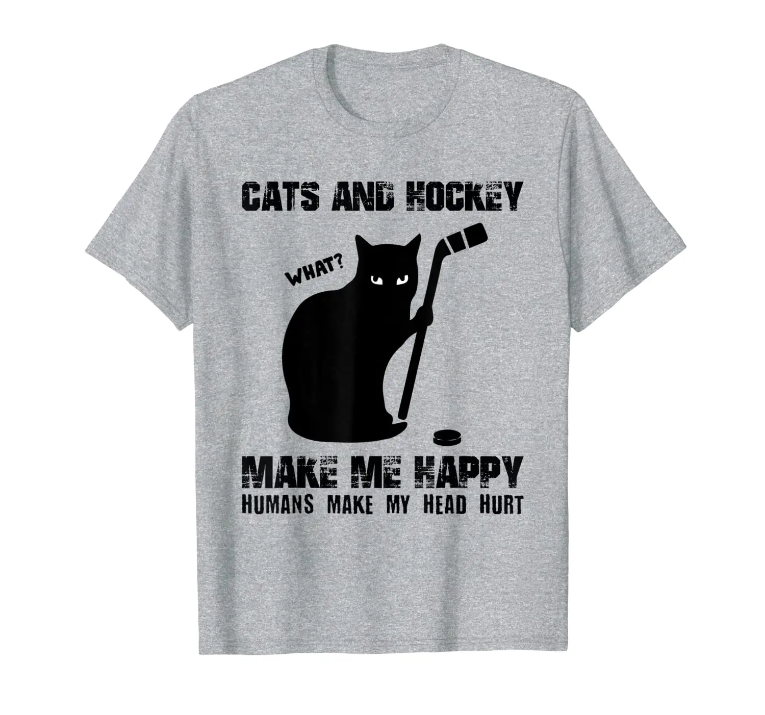 

Cats and Hockey Make Me Happy Humans Make My Head Hurt T-Shirt
