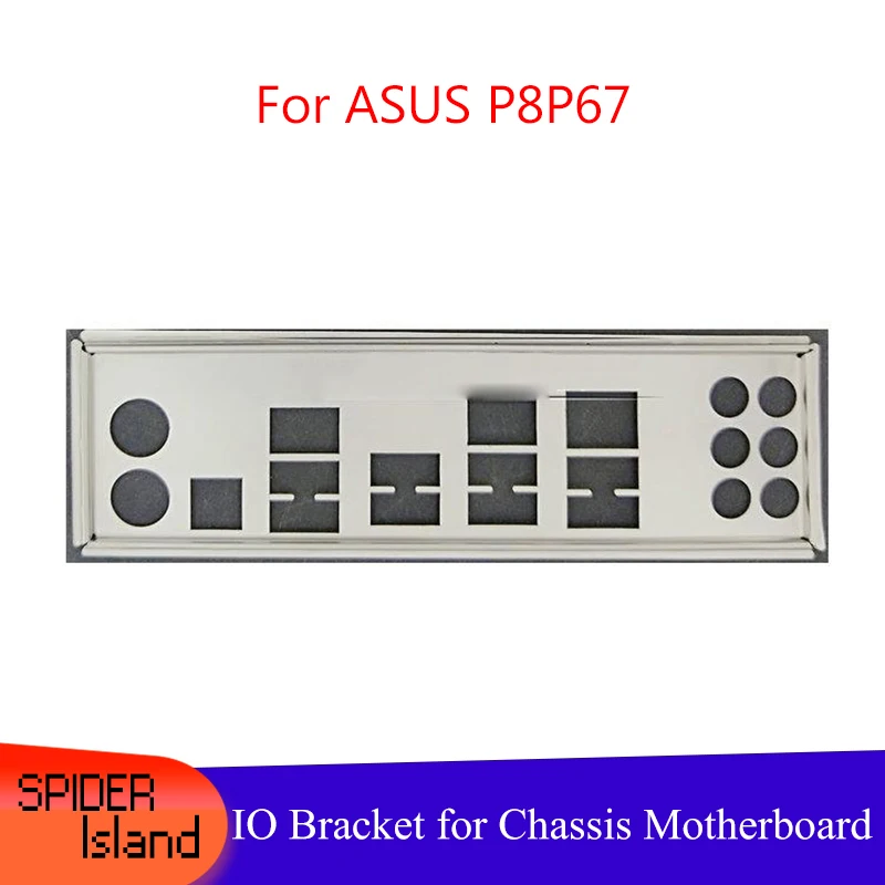 

I/O Shield Back Plate Chassis Bracket of Motherboard for ASUS P8P67 Baffle Backplane