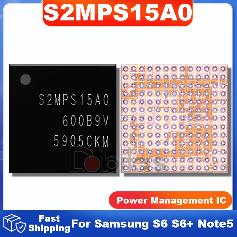 

3Pcs S2MPS15A0 S2MPS15 S2MPS15AO For Samsung S6 S6+ Note5 G920F G925F Power IC BGA Power Supply Chip Integrated Circuits Chipset