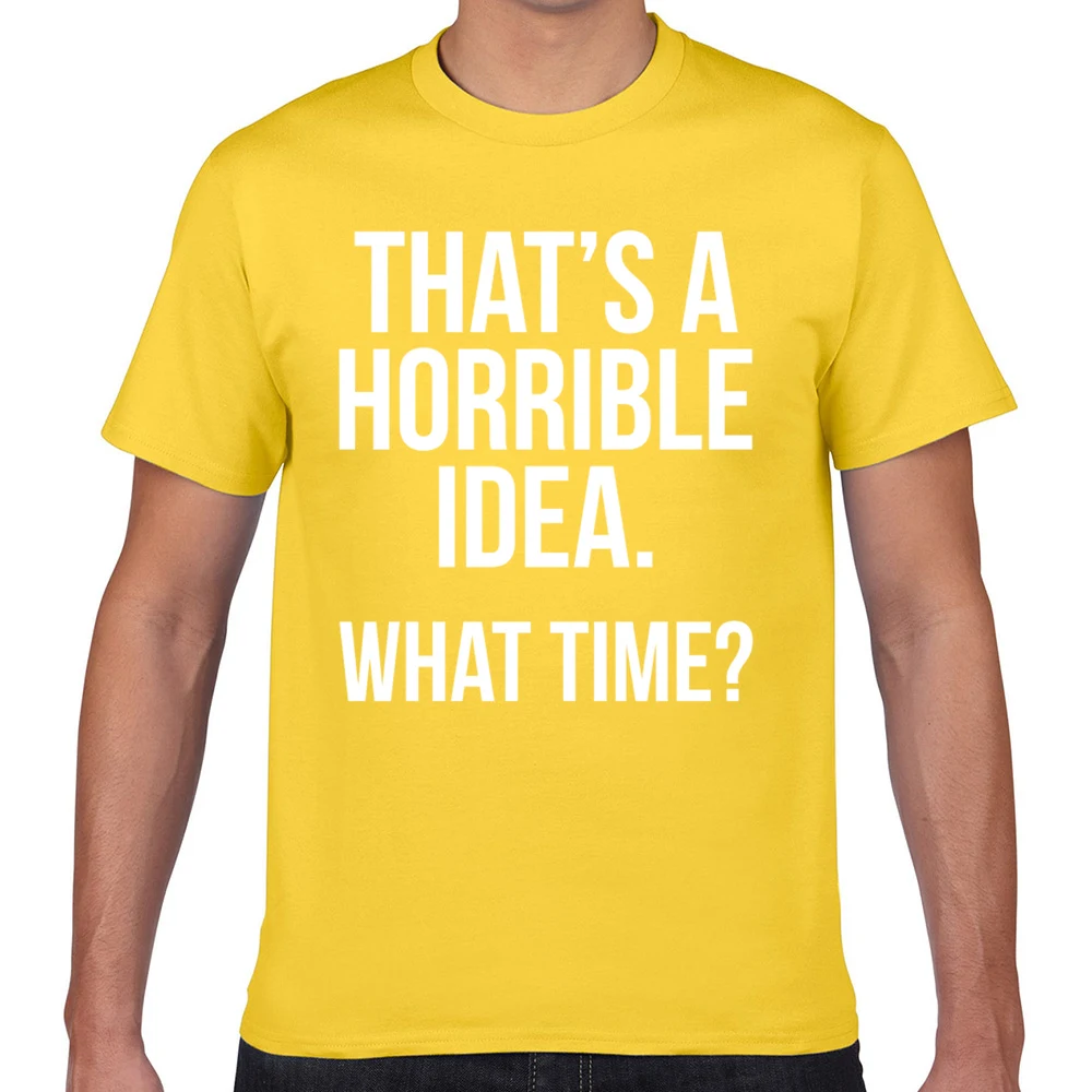 Мужские футболки Это ужасная идея какая время модная винтажная Мужская футболка