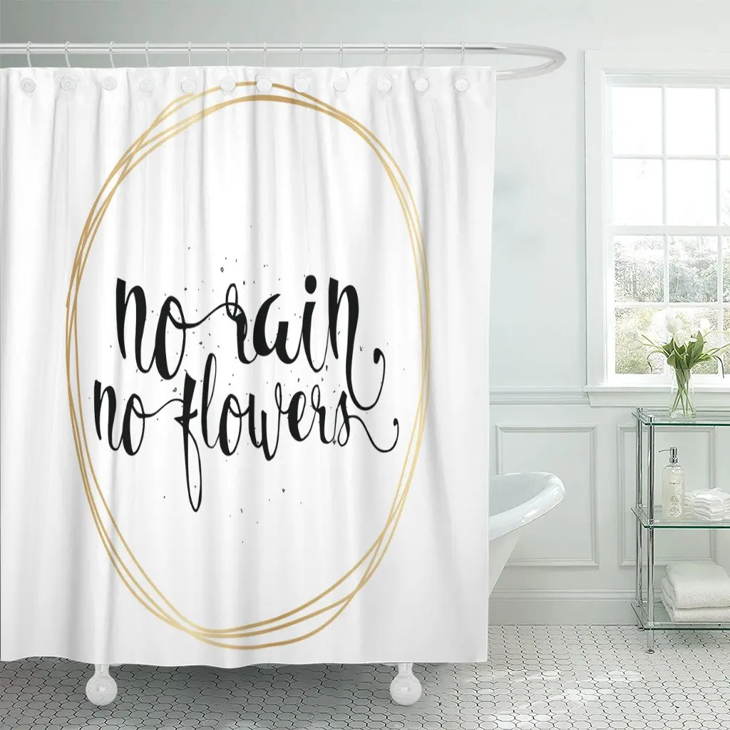 

Motivational No Rain Flowers Inscription Lettering Positive Black Bathroom Curtain Waterproof Polyester Fabric 60 x 72 inches