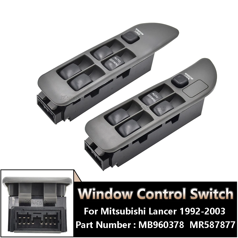 

MR587877 MB960378 High Quality Left Right-Hand Drive Electric Power Window Switch For Mitsubishi Lancer 1992-2003 Car Styling