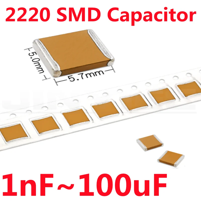 

5pcs SMD Capacitor 2220 1nF 2200PF 4700PF 470nF 220nF 100nF 10nF 22nF 47nF 330nF 220NF 1uF 2.2uF 4.7uF 10uF 22uF 47uF 100uF