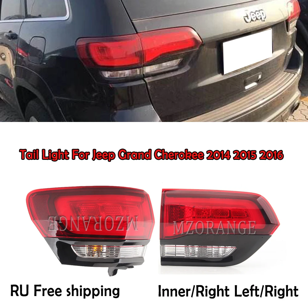

1 SET Tail Light For Jeep Grand Cherokee 2014 2015 2016 Rear Stop Brake Fog Lamp Turn Signal Light Car Accessories