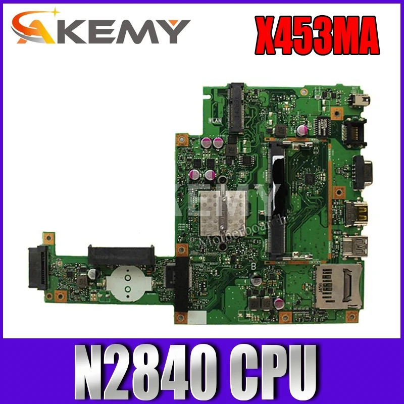Akemy для For Asus X453MA X403M F453M материнская плата ноутбука N2830 N2840 ЦП тест