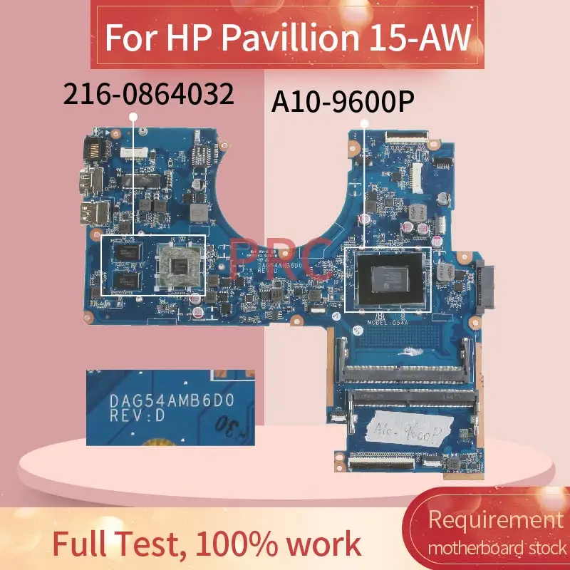 DAG54AMB6D0 для HP павильон 15 AW AU A10 9600P материнская плата ноутбука AM960P 216 0864032 DDR4