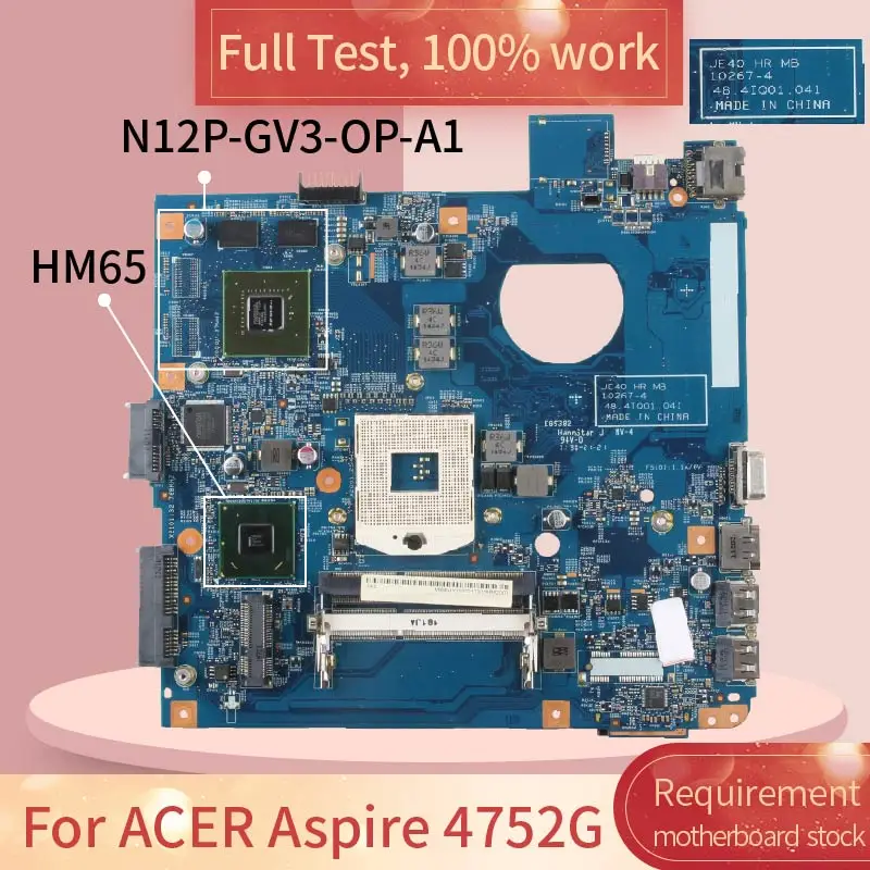 For ACER Aspire 4752G 10267-4 N12P-GV3-OP-A1 HM65 DDR3 Notebook motherboard Mainboard full test 100% work