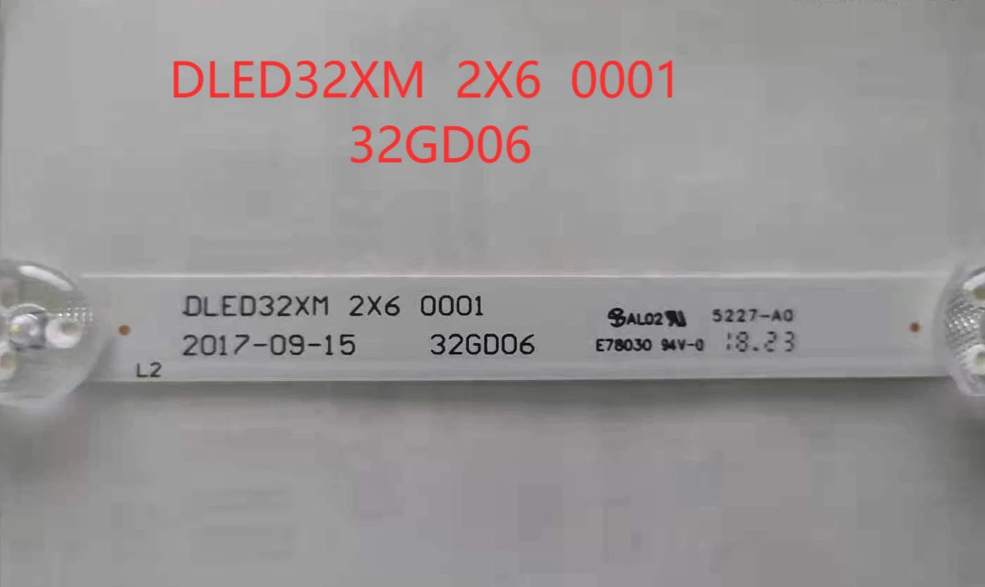 

559mm LED Backlight strip 6 lamp for DLED32XM 2X6 0001 2017-09-15 32GD06