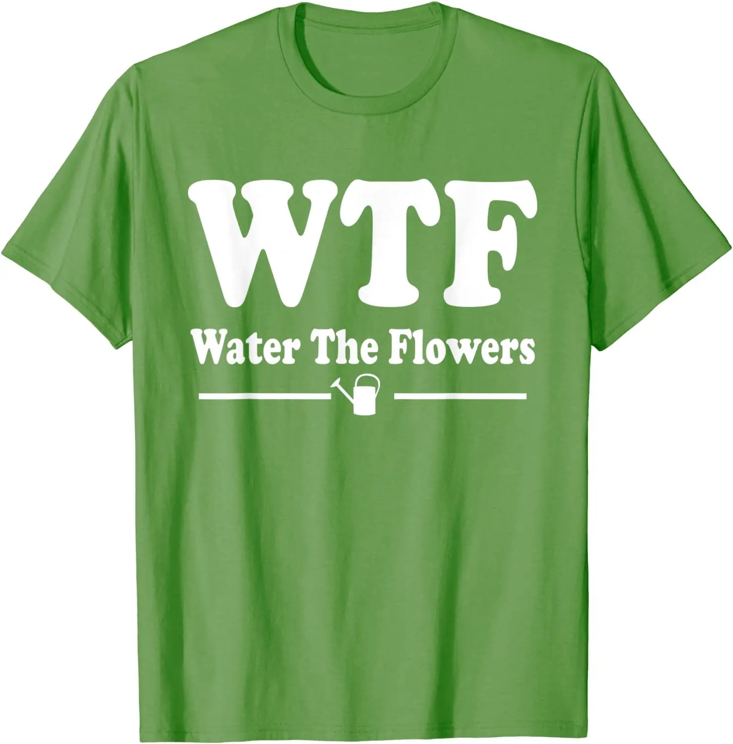 

WTF - Water The Flowers Funny Gardener Garden Watering Plant Men's T-Shirt