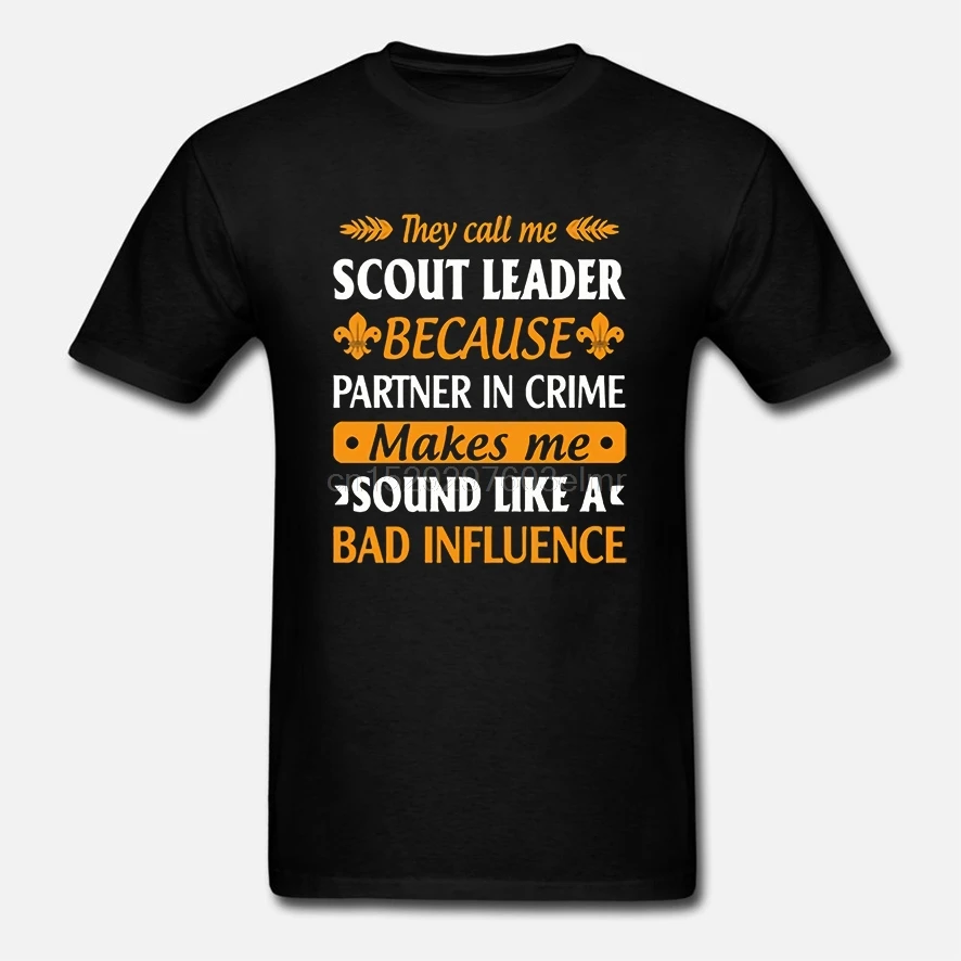 Мужские футболки с надписью Call Me Scout Leader потому что партнер в преступности