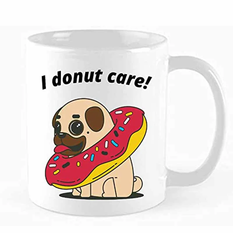 I Donut Care, Pug Mug, Cute Pug Cup, Don't Care Tea Cup, Birthday Gifts For Friends, Coworkers, Siblings, Dad, Mom, 11 Oz