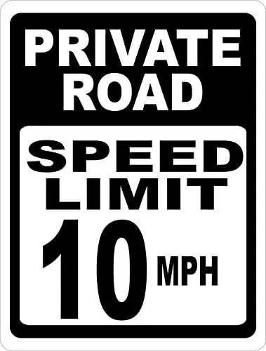 

Лимит частной скорости дороги с темными ветвями 10 миль в час. 8 дюймов X 12 дюймов металл. Помогают удерживать скорость в соседях.