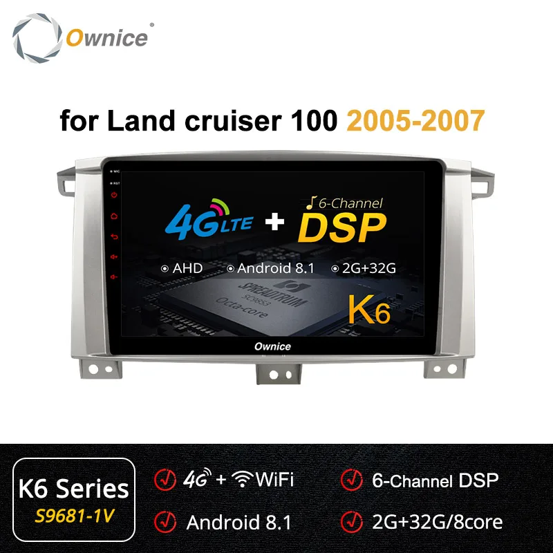 S9681-1 K6 Ownice K3 K5 K6 8 ядерный Android 8,1 автомобильный Радио DVD gps навигация для Toyota Land cruiser 100 150 LC100/Lexus LX470 2005-2007 - Цвет: S9681-1 K6